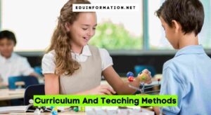 Curriculum And Teaching Methods