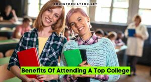 Benefits Of Attending A Top College