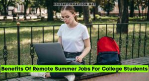 Benefits Of Remote Summer Jobs For College Students