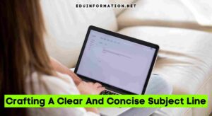 Crafting A Clear And Concise Subject Line