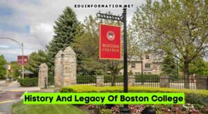 History And Legacy Of Boston College