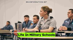 Life In Military Schools