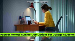 Popular Remote Summer Job Options For College Students