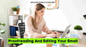 Proofreading And Editing Your Email