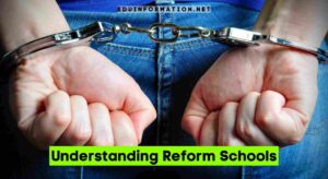 Understanding Reform Schools
