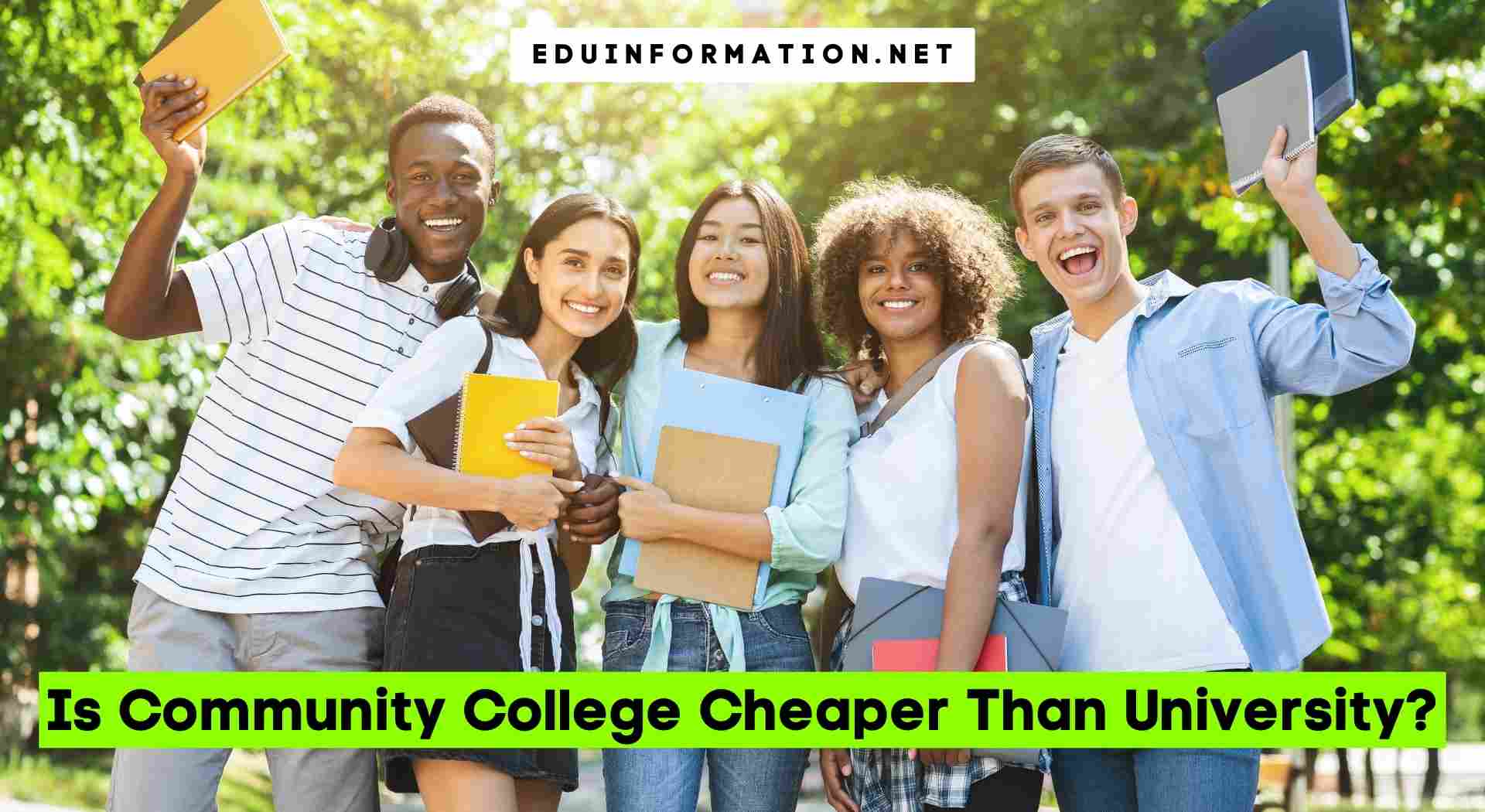 Is Community College Cheaper Than University?