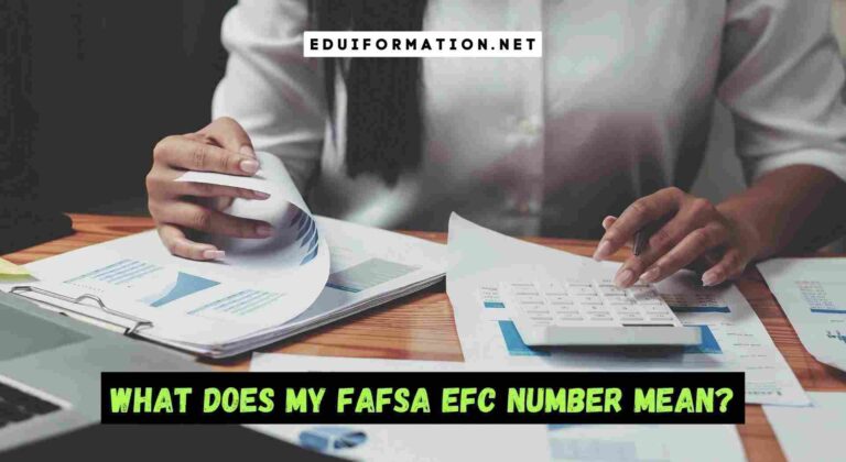 What Does My Fafsa Efc Number Mean?