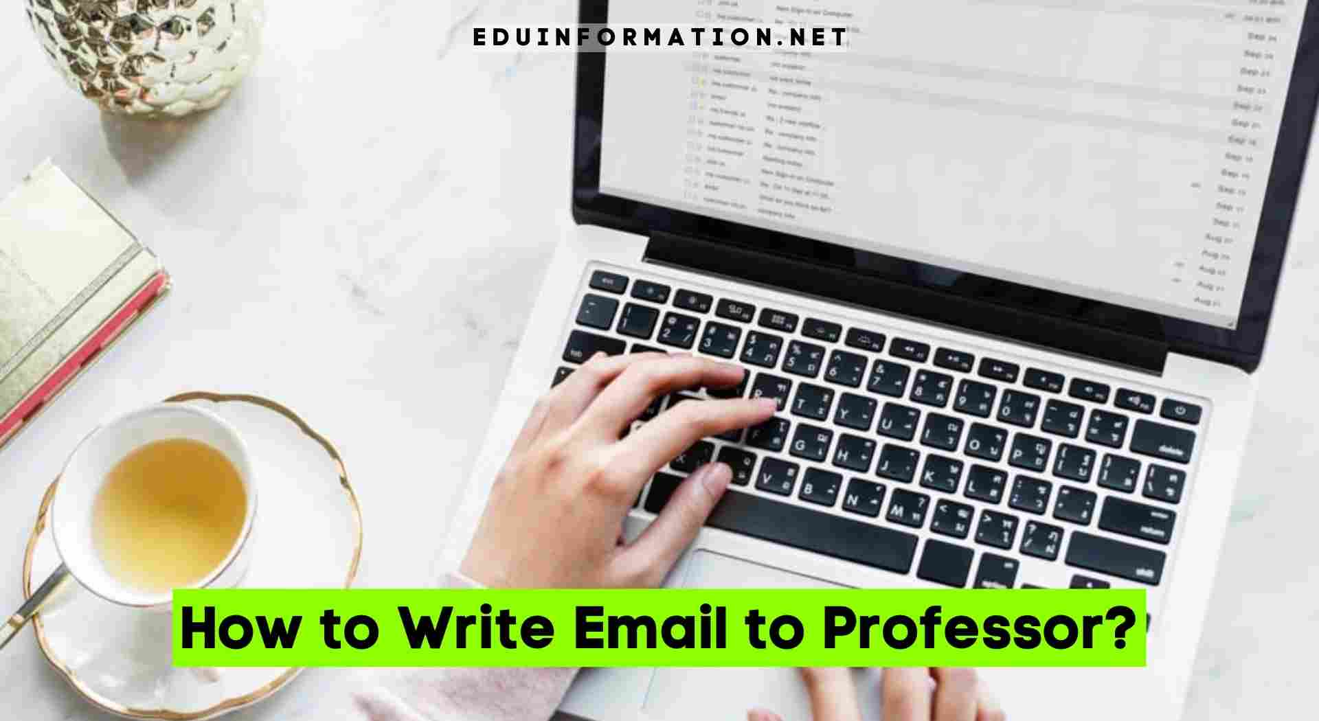 How to Write Email to Professor?
