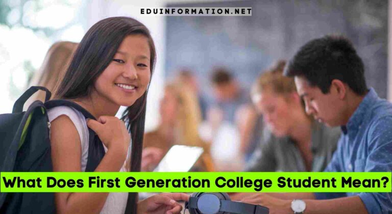 What Does First Generation College Student Mean?