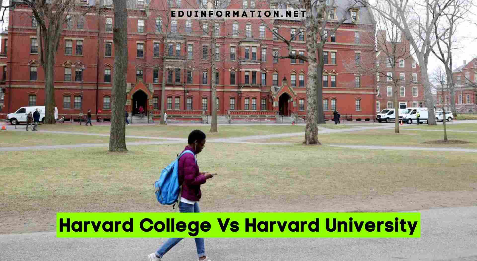 Harvard College Vs Harvard University