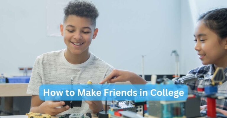 How to Make Friends in College