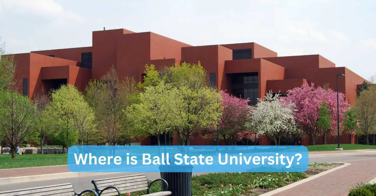 Where is Ball State University